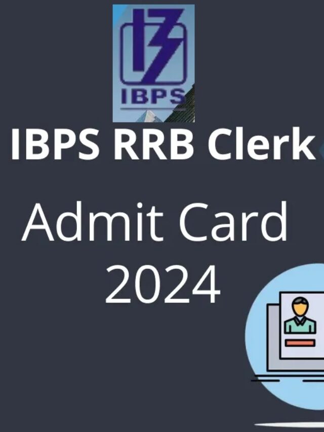 IBPS RRB Clerk Mains Admit Card हुआ जारी, ऐसे करे डाउनलोड